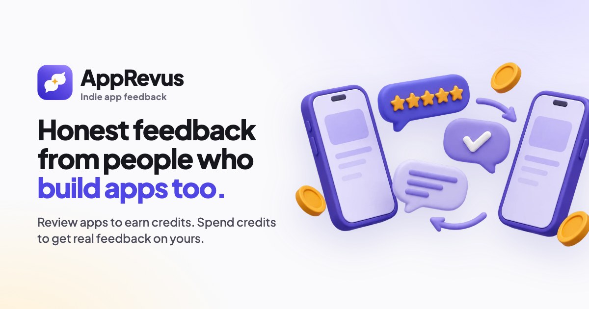 I built AppRevus – Get free feedback on your apps